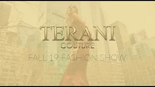 Terani Couture Fall 19 Fashion Show