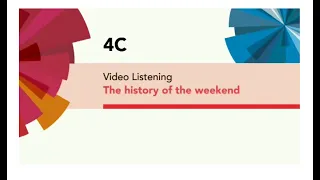 English File 4thE - Pre Intermediate - Video Listening - 4C The history of the weekend