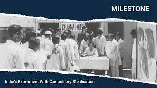 India’s Experiment With Compulsory Sterilisation | Milestone | Making of Modern India