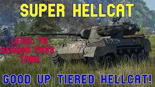 Super Hellcat -Season Pass Tank-  Good Up Tiered Hellcat! ll World of Tanks Console Modern Armour