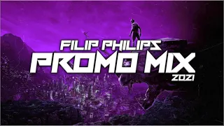 FILIP PHILIPS - PROMO MIX 2021 (DROP PO DROPIE)