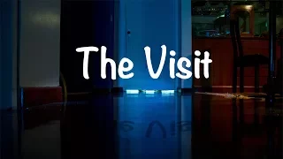 The Visit | Short Horror Film | 2017