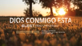 Dios Conmigo Está (Video Letra Oficial) - Blest