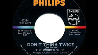 1965 HITS ARCHIVE: Don’t Think Twice (It’s All Right) - The Wonder Who? (The Four Seasons)