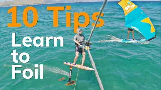 10 Tips to speed up learning to kite foil