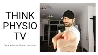 THINK PHYSIO TV- your online physiotherapy resource