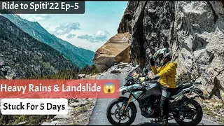 Dangerous Landslide in Chitkul | Stuck for 5 Days in Heavy Rains & Storm | Ride to Spiti'2022 Ep~5