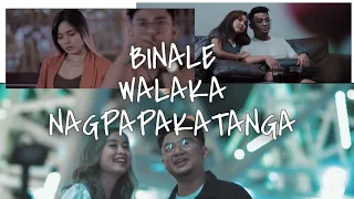 "Binale wala ka nagpapakatanga "