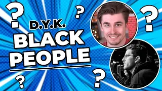 D.Y.K BLACK PEOPLE?! Feat Ludwig & Stanz