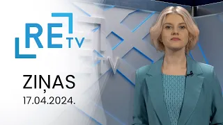 ReTV Ziņas 21.00 (17.04.2024.)