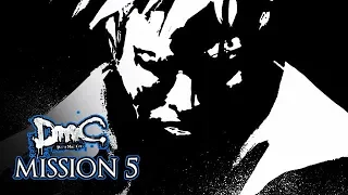 HE NEEDS MORE POWER! - Mission 05 - DmC Vergil's Downfall - Gameplay Walkthrough