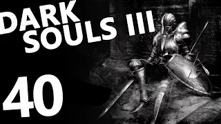 DARK SOULS 3 [НИЩИЙ] ПИК ДРЕВНИХ ДРАКОНОВ [1080p 60 FPS] #40