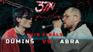 Betsafe X 371 Battle sezona: Dūmiņš VS Abra (1/8 Fināls)
