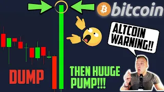 BITCOIN DUMP THEN HUUUUGE PUMP!!!!!!!!!!!!!!!!!!! [huge warning to all altcoin holders..]