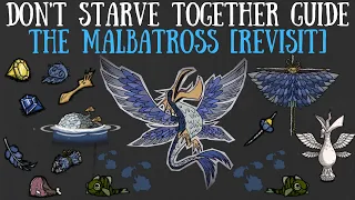 Don't Starve Together Guide: The Malbatross [REVISIT]