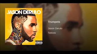 Jason Derulo  - Trumpets 1hr loop