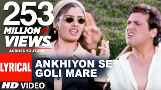 Ankhiyon Se Goli Mare Lyrical Video | Dulhe Raja | Sonu Nigam | Jaspinder Narula| Govinda, Raveena T