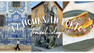 72 hours in Porto || Best Highlights for First-timers