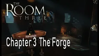 The Room 3 Chapter 3 The Forge Complete Walkthrough