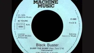 Black Buster - Bump The Bump - 1975