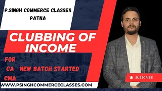 CLUBBING OF INCOME#cma #ca #cs #cmainter #cainter #trending #video #patna