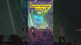 Burnout Syndromes feat Flow - I Don’t Wanna Die in the Paradise [Anime Friends 2023] #animefriends