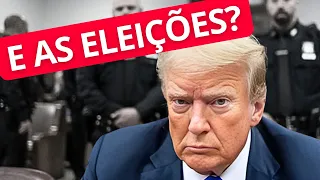 Condenação de TRUMP afetará resultados das ELEIÇÕES nos EUA?