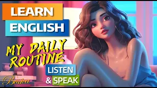 My daily routine- Learn English Through Story | English Listening Skills - Speaking Skills Everyday