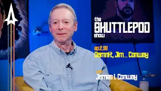 Ep.2.38 "Damnit, Jim... Conway" with James L Conway