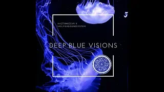 Aastik Koshy x Sailfish Soundsystem - Deep Blue Visions [ FULL ALBUM ]