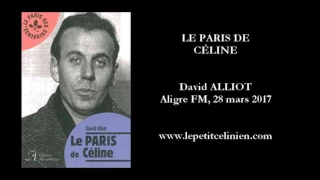LE PARIS DE CÉLINE par David ALLIOT (2017)