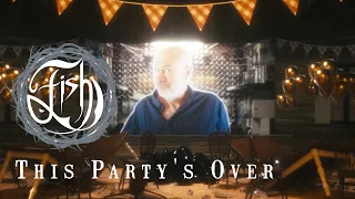 Fish - This Party's Over (Official Video)