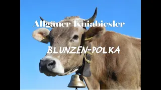 Blunzen-Polka - Allgäuer Kniabiesler