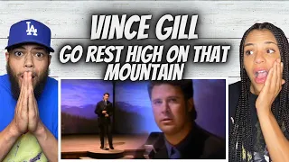 STUNNING!| FIRST TIME HEARING Vince Gill - Go Rest High Up On That Mountain REACTION