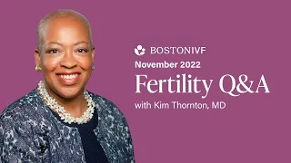 Fertility Q&A | Dr. Kim Thornton