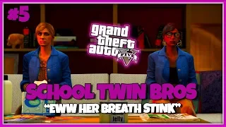 GTA 5 SCHOOL TWIN BROS EP. 5 - NEW GIRL BREATH STINKS