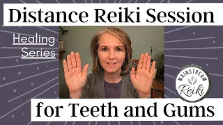 Reiki for Teeth and Gums