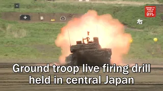 Ground troop live firing drill held in central Japan