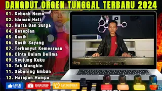 LAGU DANGDUT LAWAS ORGEN TUNGGAL 2024 POPULER ENAK BANGET