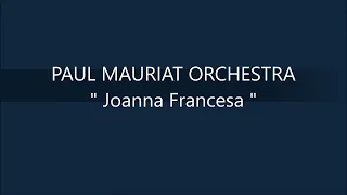 PAUL MAURIAT ORCHESTRA   Joanna Francesa
