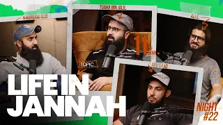 Life in Jannah | The 11th Hour | Ep. 23 | Tuaha Ibn Jalil feat. Ali E., Khurram Alvi & Abu Saad