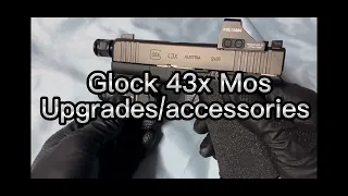 Glock 43x Mos Upgrades/accessories