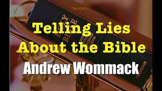 Telling Lies About the Bible: Andrew Wommack