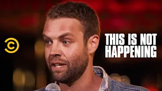 Brooks Wheelan - Love, Drugs and Scabies - This Is Not Happening - Uncensored