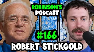 Robert Stickgold: Dreams and the Role of Sleep in Memory and Emotional Processing | RP#166