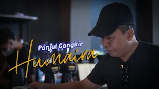 Panjul Cangkir - HUMAIRA (Official Music Video) @DPStudioProduction