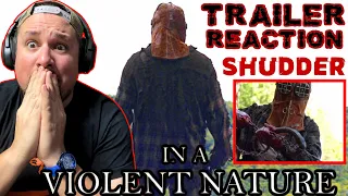 In A Violent Nature Official Trailer l REACTION!