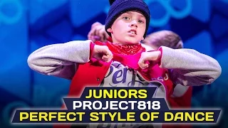 PERFECT STYLE OF DANCE — JUNIORS ✪ RDF16 ✪ Project818 Russian Dance Festival ✪ Moscow 2016 ✪