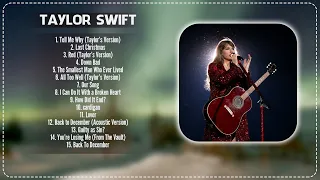 Taylor Swift - Top 15 Hits Playlist Of All Time ~ Most Popular Hits Playlist