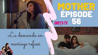 MOTHER ÉPISODE 56 |  LA DEMANDE EN MARIAGE REFUSÉ